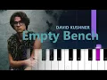 Download Lagu David Kushner - Empty Bench  (Piano tutorial)