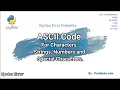 Python ASCII Code ASCII Of A Character String Numbers and Special Characters List comprehension