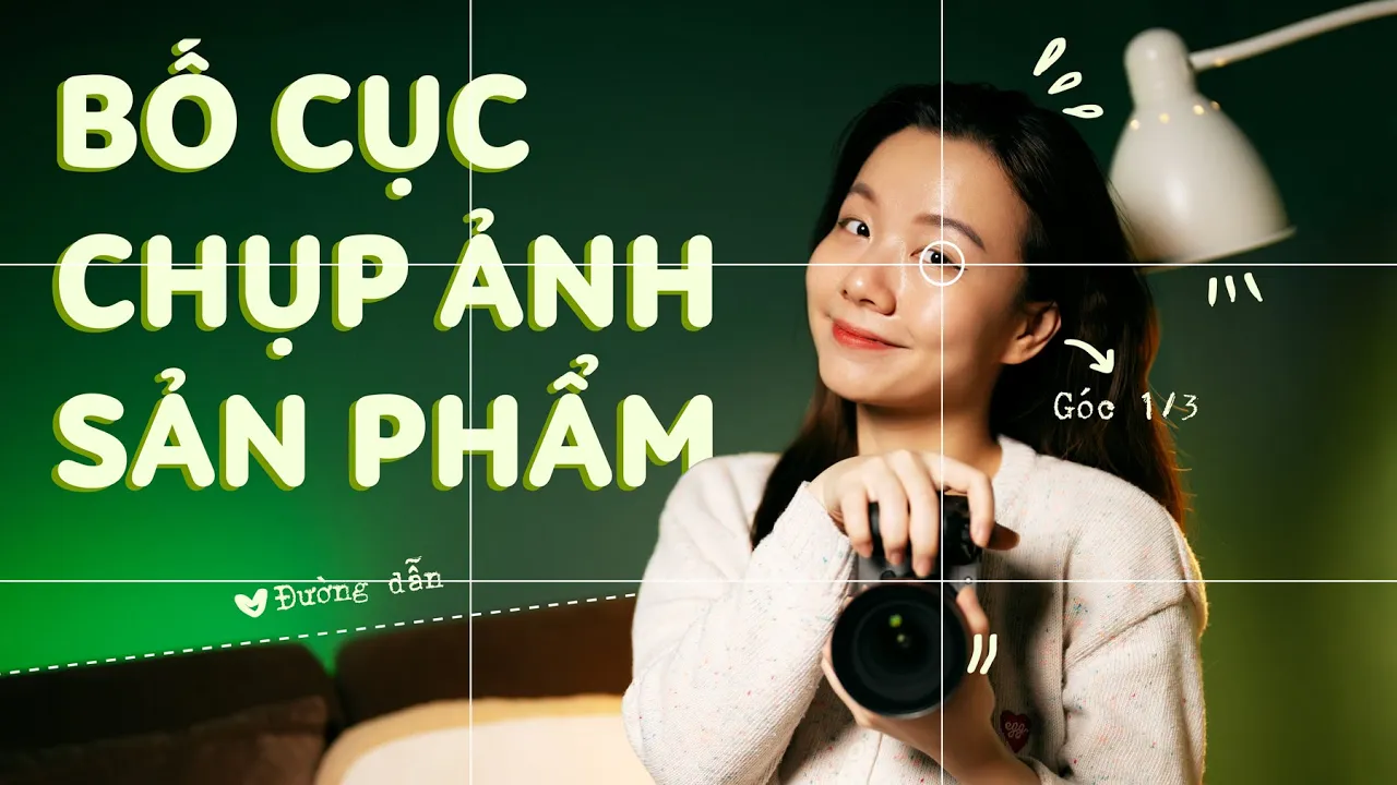 3 BỐ CỤC CHỤP ẢNH ai cũng áp dụng được