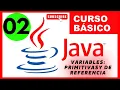 Curso JAVA Basico desde cero con IDE IntelliJ Idea CAP 02 Variables primitivas y de referencia
