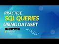 Practice SQL Queries using Dataset from Microsoft Practice Writing SQL Queries