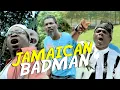 Jamaican Badman - COMEDY