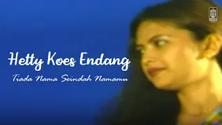 hetty koes endang tiada nama seindah namamu remastered audio 