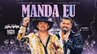 Natanzinho Lima e Xand Avião - Manda Eu - DVD Na Liga Em Sampa