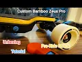 Custom Ownboard Bamboo Zeus Pro Unboxing Tutorial Pre-Ride Check and 1st impressions RCO