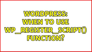 Wordpress When to use wp - register
