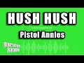 Pistol Annies - Hush Hush Karaoke Version