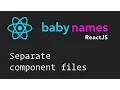 ReactJS Beginner Series - Separate Component Files