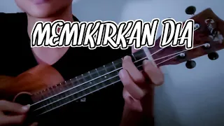 Download TUTORIAL UKULELE MEMIKIRKAN DIA | Gustia Mayor MP3