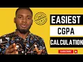 Easiest and Quick Method to Calculate Your CGPA in the University