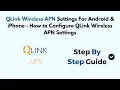 QLink Wireless APN Settings For Android iPhone - How to Configure QLink Wireless APN Settings