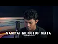 Download Lagu SAMPAI MENUTUP MATA - ACHA SEPTRIASA (COVER BY ANDRE MASTIJAN)