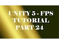 Unity 5 - FPS Tutorial