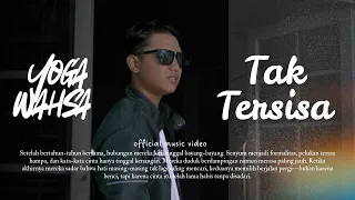 yoga wahsa tak tersisa official music video amba music