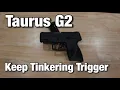 Keep Tinkering Taurus Trigger