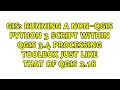 Running a non-QGIS Python 3 script within QGIS 3 4 processing toolbox just like that of QGIS 2 18