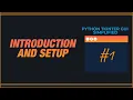 PYTHON TKINTER GUI SIMPLIFIED - Introduction and Setup
