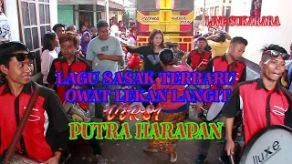 Download LAGU SASAK TERBARU OWAT LEKAN LANGIT VERSI PUTRA HARAPAN LIVE SUKARARA MP3