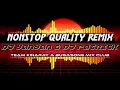 Download Lagu Nonstop Quality Remix 2021. (Dj YanYan \u0026 Dj Patrick)