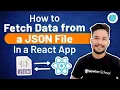 How to Fetch Data from a JSON File in a React App 2022 UPDATED
