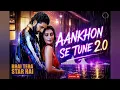 Aankhon Se Tune 2.0 | Bhai Tera Star Hai | Raghav, Niharika | Lijo, Dev, Palak, Kumar, Alka, Mohsin