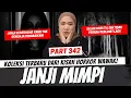 JANJI MIMPI - KHW PART 342