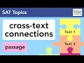 Cross-Text Connections learn how to answer these hard SAT Reading passages