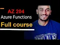 Azure functions tutorial full course Azure AZ-204