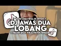 Download Lagu DJ AWAS DUA LOBANG X MELODI ENAF VIRAL TIKTOK TERBARU 2025