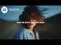 ILLENIUM & Dean Lewis - Take Me Back (Lyrics)