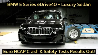 BMW i5 eDrive40 Luxury Sedan Euro NCAP Crash Safety Tests Results Out Motor Continent