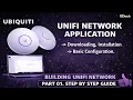 Unifi Network Application Downloading Installation Initial Configuration Initial setup Unifi