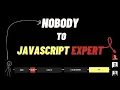 Become JavaScript Expert Timeline From Nobody To Expert