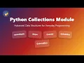 Python Collections Module Master Advanced Data Structures