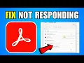 How To Fix Not Responding In Adobe Acrobat 2026 New Update