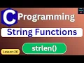 String Functions in C strlen in C C Programming for Beginners Learn C Programming L-26