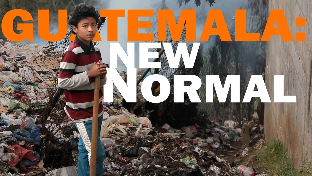 GUATEMALA: NEW NORMAL free Documentary
