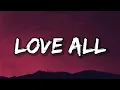 Download Lagu Drake - Love All (Lyrics) ft. JAY-Z