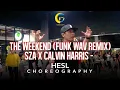 SZA x Calvin Harris - The Weekend (Funk Wav Remix) | Choreography by HESL | Locking
