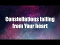 Constellations - Lyrics || Ellie Holcomb