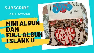 i slank u mini album dan full album