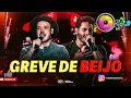 GREVE DE BEIJO - Israel Rodolffo | Sucesso