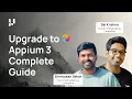 Appium 3 Tutorial Architecture New Features and Migration Webinar