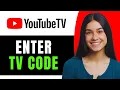 How to Enter a YouTube TV Code - Full Guide