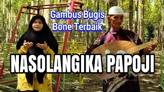 Download GAMBUS BUGIS BONE TERBAIK (NASOLANGIKA PAPOJI) MP3