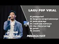 Download Lagu NADHIF BASALAMAH || PENJAGA HATI - BERGEMA SAMPAI SELAMANYA  || LAGU POP TERPOPULER 2025