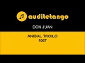 DON JUAN - ANIBAL TROILO - 1967 - TANGO STRUMENTALE