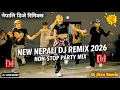 Lagu Nepali DJ Remix Collection 2026 🔥 Viral TikTok Songs | Nonstop Party Club Mix | DJ Jiten Remix