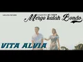 Download Lagu VITA ALVIA -MERGO KALAH BONDO {OFFICIAL VIDEO}