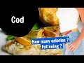 How many calories are in Cod Fattening